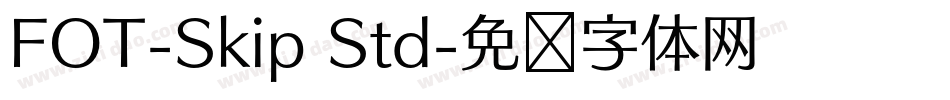 FOT-Skip Std字体转换